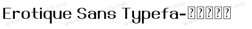 Erotique Sans Typefa字体转换